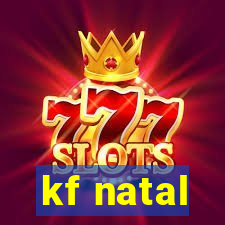 kf natal